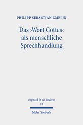 Das ,Wort Gottes' als menschliche Sprechhandlung