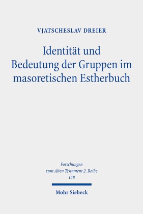 Identität und Bedeutung der Gruppen im masoretischen Estherbuch