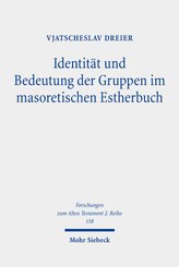 Identität und Bedeutung der Gruppen im masoretischen Estherbuch