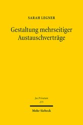 Gestaltung mehrseitiger Austauschverträge