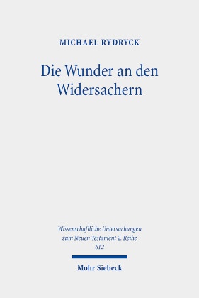 Die Wunder an den Widersachern