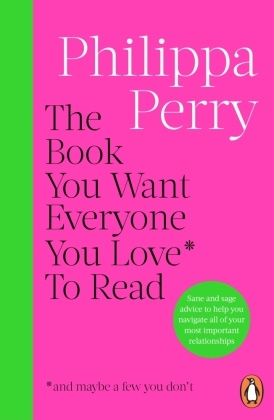 The Book You Want Everyone You Love_ To Read _(and maybe a few you don't)