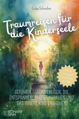 Traumreisen für die Kinderseele