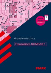 STARK Franz&ouml;sisch - KOMPAKT - Grundwortschatz, m. 1 Buch, m. 1 Beilage