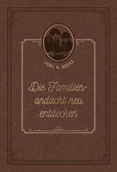 Die Familienandacht neu entdecken