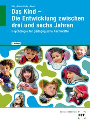 eBook inside: Buch und eBook Das Kind - Die Entwicklung zwischen drei und sechs Jahren, m. 1 Buch, m. 1 Online-Zugang