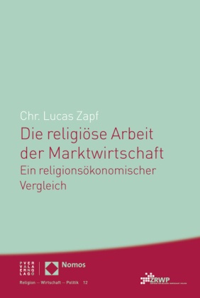 Die religiöse Arbeit der Marktwirtschaft