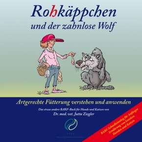 Rohkäppchen und der zahnlose Wolf, m. 1 Beilage