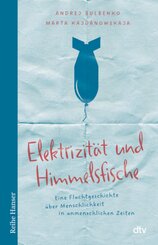 Elektrizität und Himmelsfische