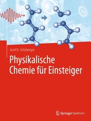 Physikalische Chemie f&uuml;r Einsteiger