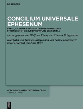 Acta conciliorum oecumenicorum. Translationes: Concilium Universale Ephesenum