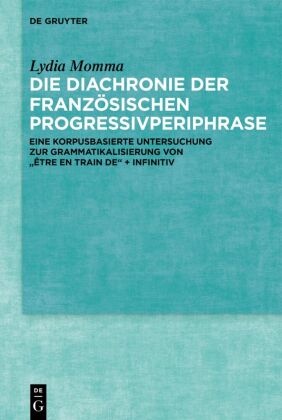 Die Diachronie der französischen Progressivperiphrase