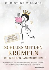 Schluss mit den Krümeln - Ich will den ganzen Kuchen