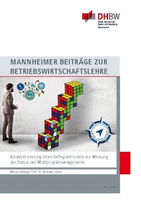 Konzeptionierung eines Reifegradmodells zur Messung des Status des Multiprojektmanagements