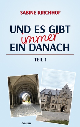 Und es gibt immer ein Danach - Teil 1