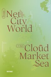 From Net, City, World to Cloud, Market, Sea