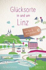 Glücksorte in und um Linz