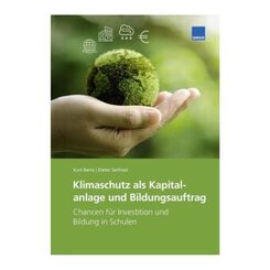 Klimaschutz als Kapitalanlage und Bildungsauftrag