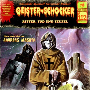 Geister Schocker CD 112: Ritter, Tod und Teufel, Audio-CD