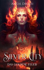 Silver City - Das Goldene Feuer