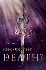 Chosen to death? - Band 1