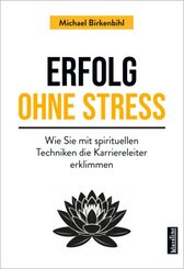 Erfolg ohne Stress