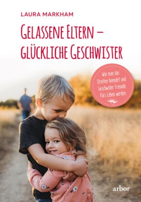 Gelassene Eltern - glückliche Geschwister