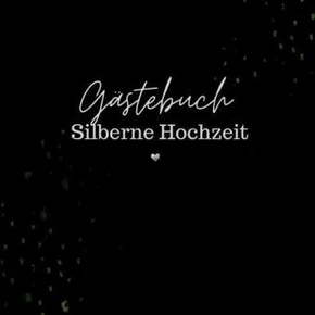 Gästebuch Silberhochzeit- Gästebuch Blanko