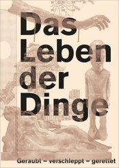 Das Leben der Dinge | The Life of Things