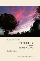 Unterwegs, mit der Hoffnung