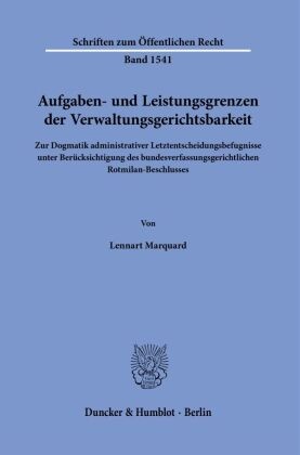 Aufgaben- und Leistungsgrenzen der Verwaltungsgerichtsbarkeit