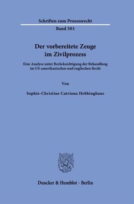 Der vorbereitete Zeuge im Zivilprozess