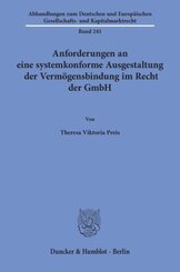 Anforderungen an eine systemkonforme Ausgestaltung der Vermögensbindung im Recht der GmbH