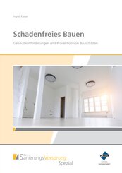 Schadenfreies Bauen - Gebäudeanforderungen und Prävention von Bauschäden, m. 1 Online-Zugang, m.  Buch, m.  Online-Zugan