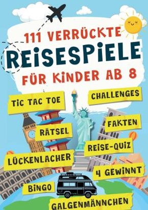 111 verrückte Reisespiele für Kinder