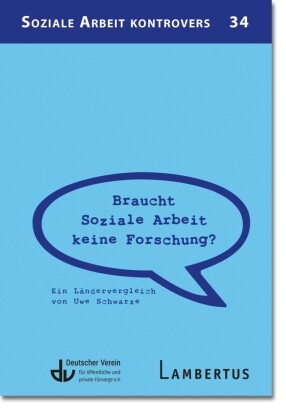 Braucht Soziale Arbeit keine Forschung?