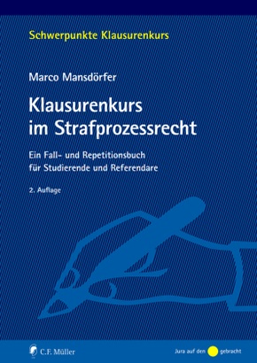 Klausurenkurs im Strafprozessrecht