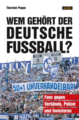 Wem gehört der deutsche Fußball?