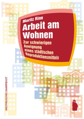 Arbeit am Wohnen