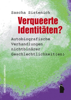 Verqueerte Identitäten?