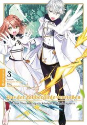 Aus der Zaubergilde verstoßen - Mein Neuanfang als königliche Hofmagierin 03