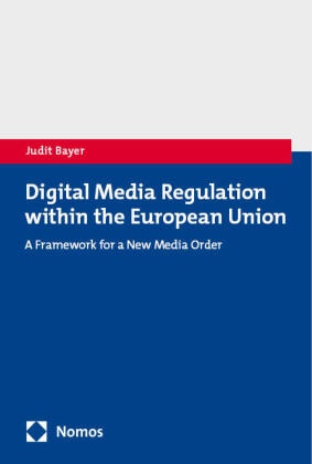 Digital Media Regulation within the European Union