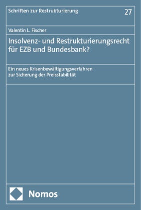 Insolvenz- und Restrukturierungsrecht für EZB und Bundesbank?