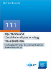 Algorithmen und Künstliche Intelligenz im Alltag von Jugendlichen