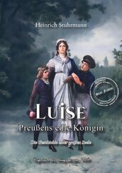 Luise - Preußens edle Königin
