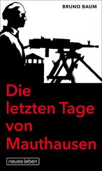 Die letzten Tage von Mauthausen