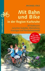 Mit Bahn und Bike in der Region Karlsruhe