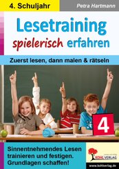 Lesetraining spielerisch erfahren / Klasse 4