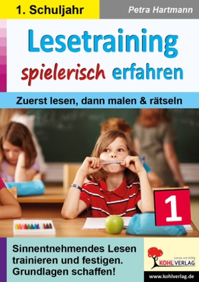 Lesetraining spielerisch erfahren / Klasse 1