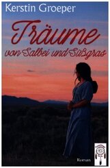 Träume von Salbei und Süßgras